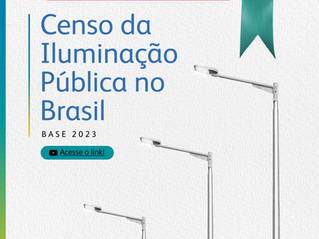 PRIMEIRO CENSO DO PARQUE DE ILUMINAÇÃO PÚBLICA DO BRASIL SERÁ LANÇADO EM BRASÍLIA DIA 11